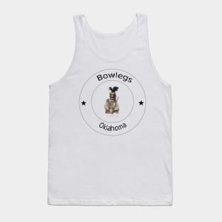 Bowlegs, Oklahoma Tank Top